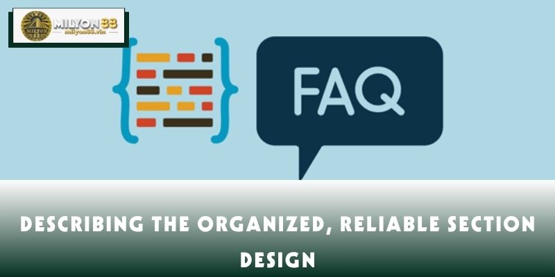 Describing the organized, reliable section design