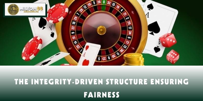 The integrity-driven structure ensuring fairness