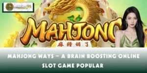Mahjong Ways – A Brain Boosting Online Slot Game Popular