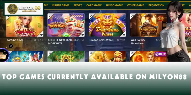 Top games currently available on MILYON88