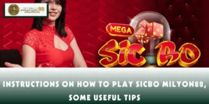 Instructions on How to Play SicBo MILYON88, Some Useful Tips